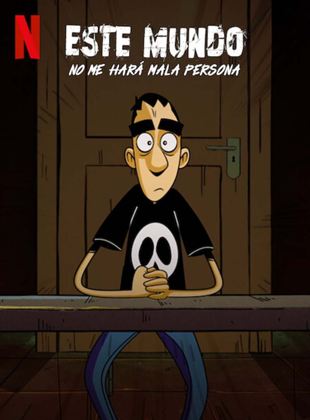 Este mundo no me hará mala persona  Ver online en castellano