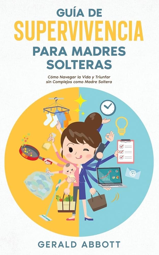 Madres solteras: desafíos sin apoyo familiar